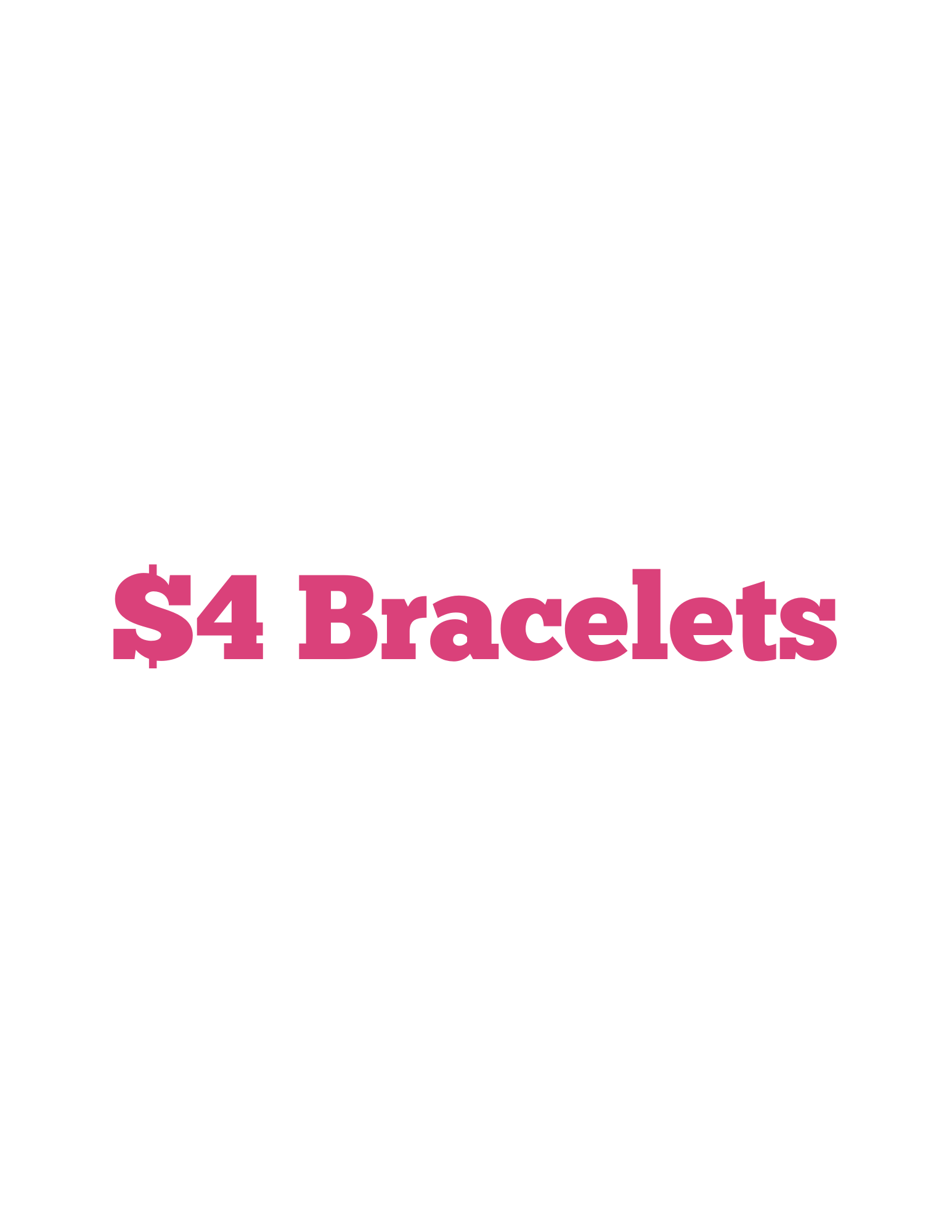 $4 Bracelets