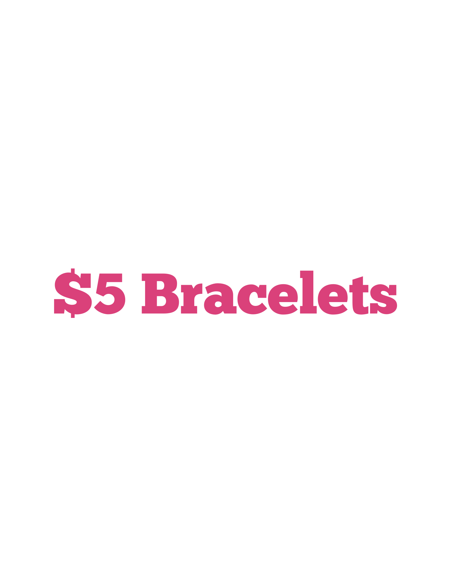 $5 Bracelets